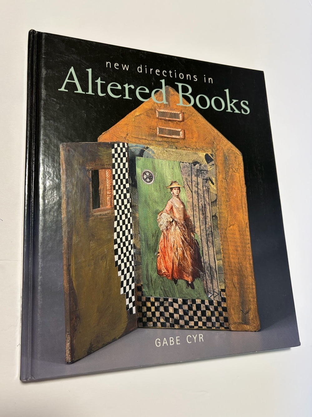 Mixed-Media Books: Dozens of Experiments in Altering Books by Gabe Cyr Hardcover